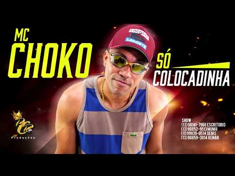MC Choko - Só Colocadinha (DJ Mortão) Lançamento 2018