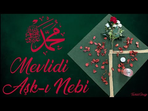 Mevlidi Aşkı Nebi Part 2