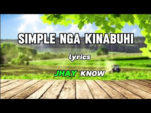 SIMPLE NGA KINABUHI - BISAYA RAP SONG ( Jhay Know )