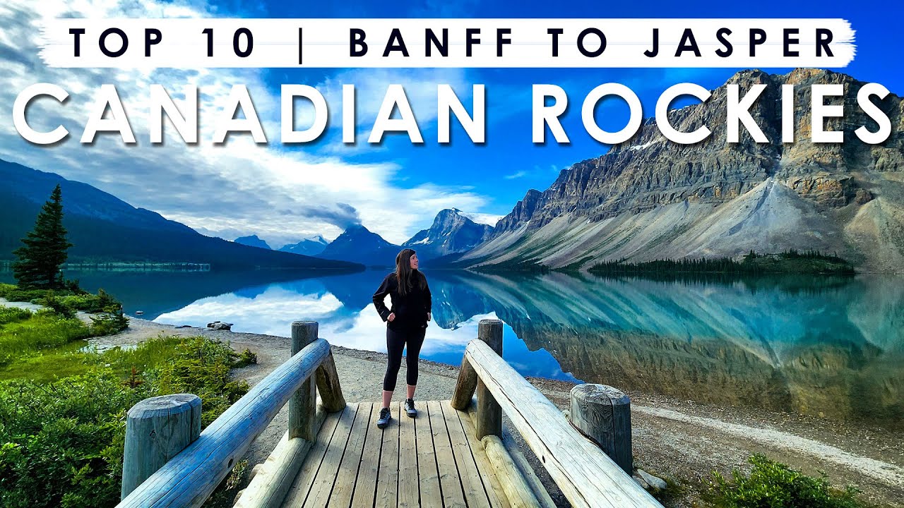 Top 10 Things to Do in the CANADIAN ROCKIES | Banff to Jasper Travel Guide + Tips