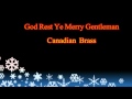 God Rest Ye Merry Gentlmen Canadian Brass