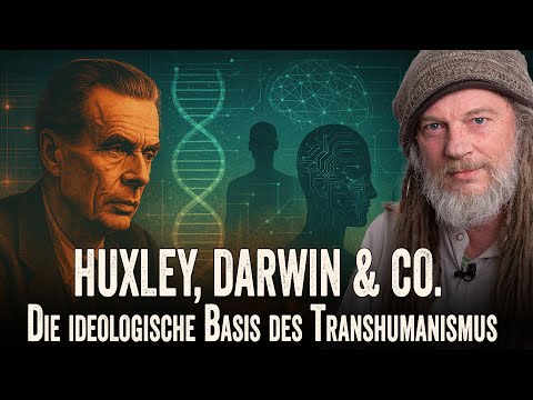 Huxley, Darwin & Co. – The Ideological Basis of Transhumanism (Frank Stoner - Nuoviso Congress)