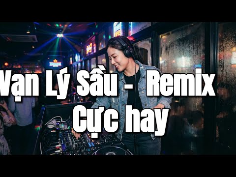 LIÊN KHÚC TÚY CA - VẠN LÝ SẦU | AI Remix EDM/Vinahouse Cực Gắt - Bản Phối Hiện Đại 2025