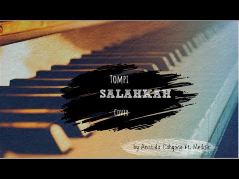 salahkah (tompi) cover