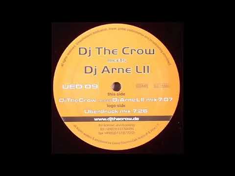 DJ THE CROW MEETS  DJ ARNE LII - THE SPEED ( UBERDRUCK MIX )