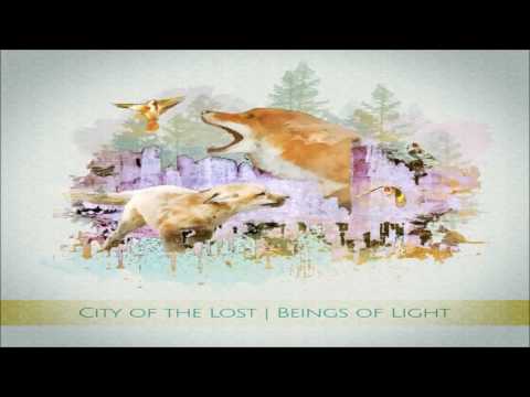 City of the Lost - Beings of Light [Full Album]