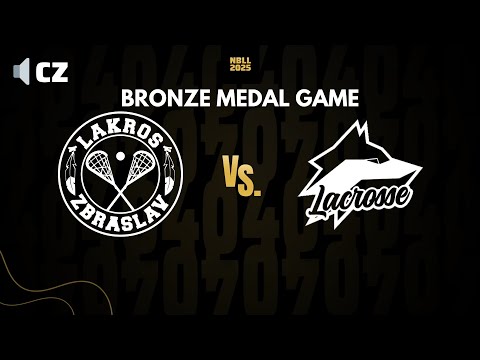 Lakros Zbraslav - VER Selb | CZ | BRONZE MEDAL GAME | NBLL 2025 | National Box Lacrosse League