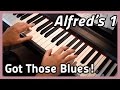 ♪ Got Those Blues! ♪ Piano | Alfred's 1