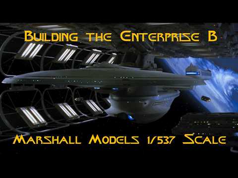 Marshall Models 1/537 Scale Enterprise B Build: Episode 10