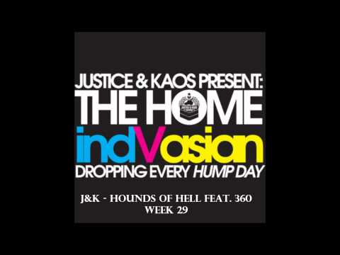 Justice & Kaos - Hounds of Hell (feat. 360) - Home indVasian Week 29
