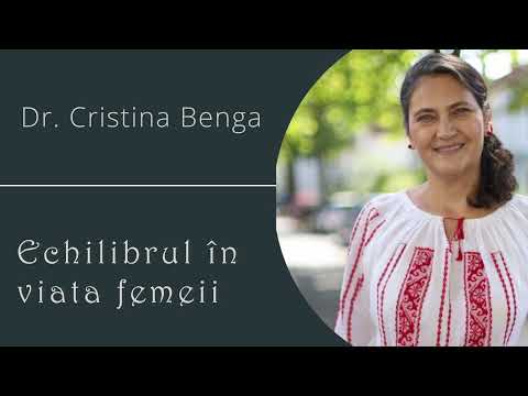 Echilibrul în viața femeii - Dr. Cristina Benga