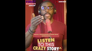 A Transgender Man Gets Put In Female Prison | The Akintunde Show