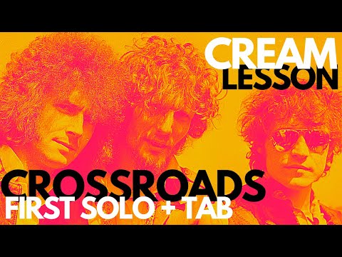 CREAM: Crossroads First Guitar Solo Guitar Lesson (+Tab)