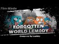 Forgotten World @Lem0dy Mix | Credits in the description|