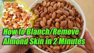 How to Blanch/Remove Almond Skin Fast in 2 Minutes