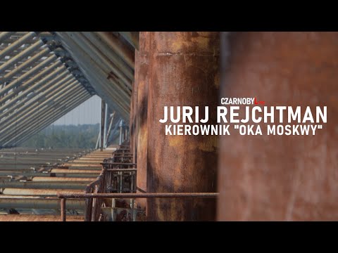 CZARNOBYLive - Oko Moskwy - Jurij Rejchtman