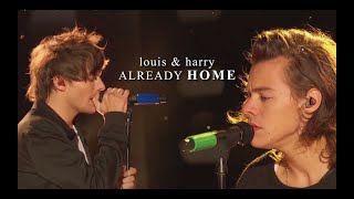 Louis &amp; Harry | Already Home.