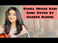 Rabba Mehar Kari | Hareem Rashid | Song Cover | Darshan Raval