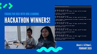 Juni Hackathon, February 2020 Junior Varsity Division - Alexis L., Ethan L., 7th and 8th Grade