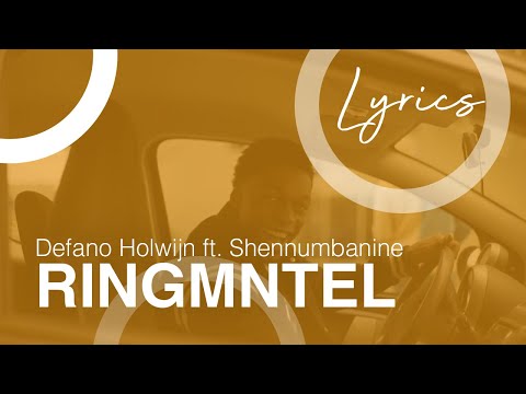 DEFANO HOLWIJN FT. SHENNUMBANINE - RINGMNTEL (lyrics)