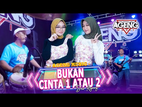 BUKAN CINTA 1 ATAU 2 - Duo Ageng ft Ageng Music (Official Live Music)