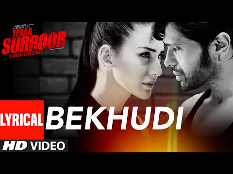 Bekhudi (Lyrical) — watch video