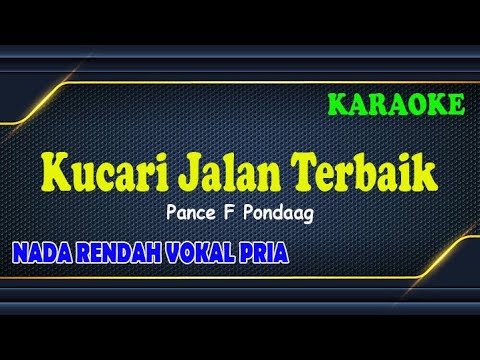 KUCARI JALAN TERBAIK ll LV KARAOKE HD ll PANCE F PONDAAG ll NADA PRIA B=DO