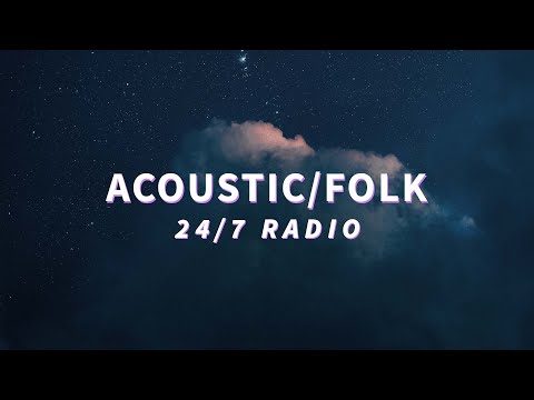 24/7 acoustic/folk music 🎧