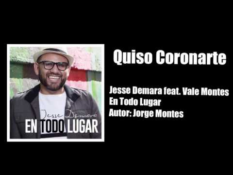 Quiso Coronarte - Jesse Demara feat. Vale Montes