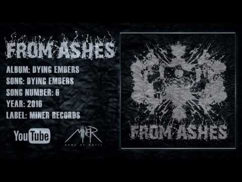 From Ashes - Dying embers