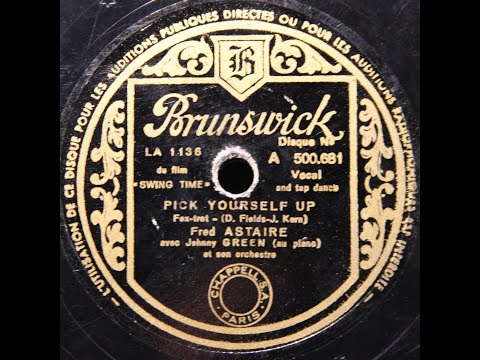 1936 Hit, Pick Yourself Up - Fred Astaire