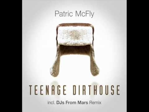 Patric McFly - Teenage Dirthouse