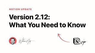 Notion Version 2.12: What You Need to Know