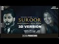 Suroor Neha Kakkar Bilal Saeed Official Video 333 Productions 3D Audio