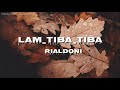 RIALDONI LAM TIBA TIBA