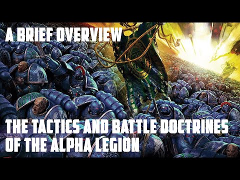 Warhammer 40k Lore - The Tactics and Battle Doctrines of the Alpha Legion