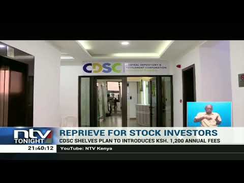 CDSC shelves plan to introduce Sh 1,200 annual fees