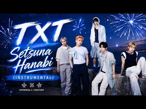 TXT - Setsuna Hanabi (INSTRUMENTAL)