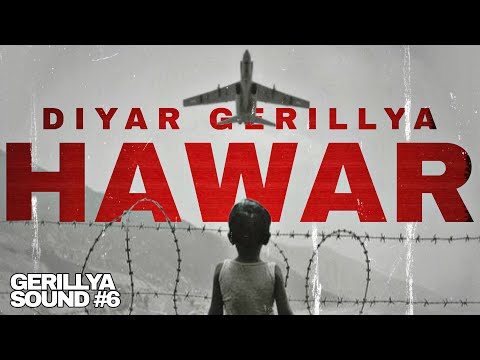 Diyar Gerillya - HAWAR (Gerillya Sound #6)