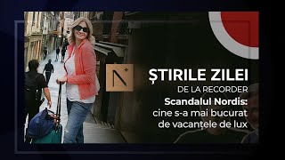 24 FEBRUARIE 2025. Scandalul Nordis: cine s-a mai bucurat de vacanțele de lux