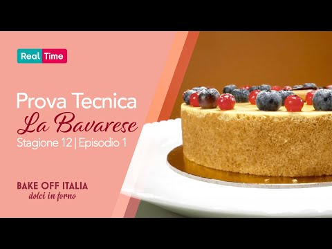 Bake off Italia | La prova tecnica del primo episodio - LA BAVARESE