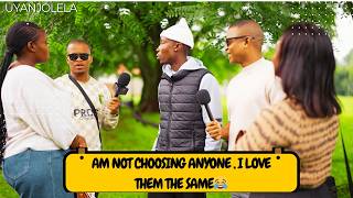 UYANGIJOLELA -I LOVE BOTH OF THEM,PLEASE DON'T TELL ME TO CHOOSE😂