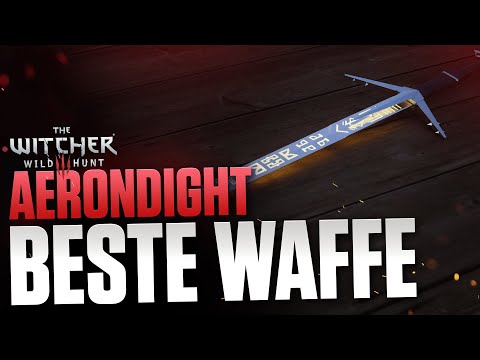 AERONDIGHT - die Beste Waffe in The Witcher 3 finden (verpassbar) - Bestes Silberschwert