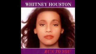 Whitney Houston - Run To You (Male Version)