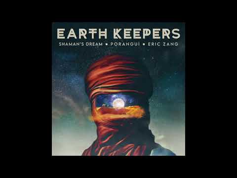 Olorum - Earth Keepers (Shaman's Dream, Poranguí, Eric Zang)