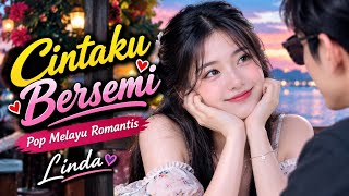 Download lagu Lagu Pop Melayu Paling Romantis Bikin Baper ❤️ | Cintaku Bersemi - Linda mp3