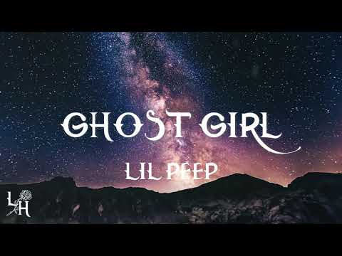 Lil Peep - Ghost Girl (Lyrics)
