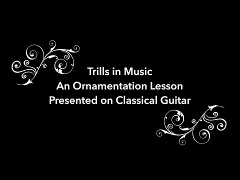 Trills in Music - An Ornamentation Lesson on Classical Guitar
