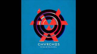 Chvrches - By the Throat