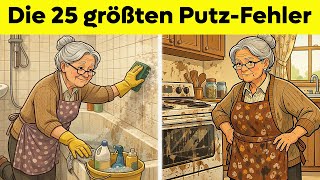 Die 25 Größten Putz-Fehler, Die Oma Dir Nie Verraten Hat!